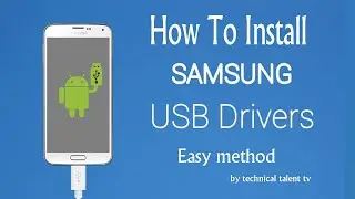 How To Install SAMSUNG USB Driver in PC | For All Samsung Mobiles | Windows 7/8/10 | Easy Method