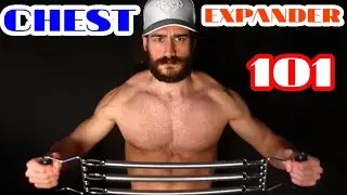 Chest Expander | The Basics 101