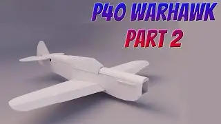 How to Build the FT P-40 WARHAWK | HOW TO BUILD AN RC PLANE THAT FLIES ✈️ (Part 2)