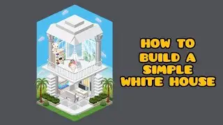 How to Build a Simple White House