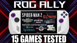 ROG ALLY 15 GAMES TESTED IN 2025