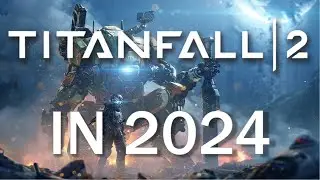 Titanfall 2 in 2024