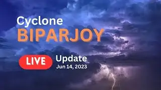 Cyclone Biparjoy Live Update