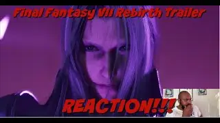 Final Fantasy VII Rebirth Summer Game Fest Trailer REACTION!!!