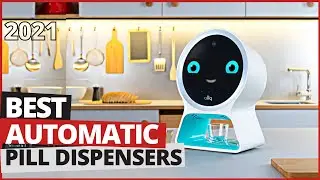 Best Automatic Pill Dispensers [November 2021]