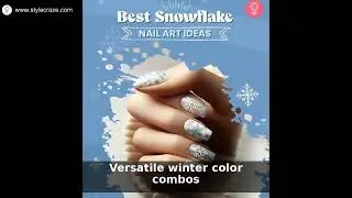 35 Snowflake Nail Art Ideas | Winter Manicure Tutorial