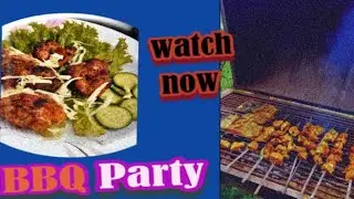 BBQ PARTY |Eid special |chicken recipes |BBQ IDEAS