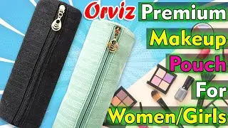 cosmetic pouch for women | Travel pouch organizer | cosmetic pouch review | Orviz | Dilllicraft
