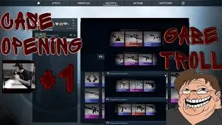 Open case #1 | GABE TROLL REACTION | CS:GO