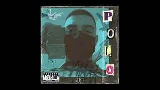 MOSH - POLO [prod. by vacemadest]