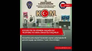 Kocaeli'de 115 Gümrük Kaçağı Cep Telefonu ve 5 Box Cihazı Ele Geçirildi