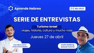 Serie de Entrevistas | 🎤 Guido Goldberg, guía turistico en Israel | AprendeHebreo.com