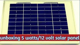 Unboxing 5 watts/12 volt solar panel/college project