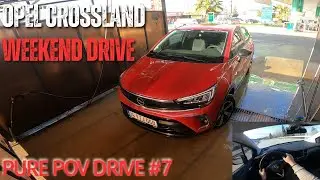 OPEL CROSSLAND ESSENTIAL | PURE POV WEEKEND DRIVE [RPM]