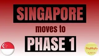SINGAPORE moves to PHASE 1