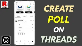 How to Create Poll on Threads