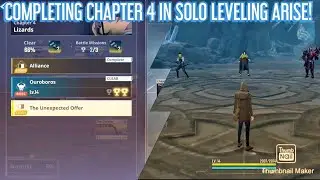 COMPLETING CHAPTER 4 IN SOLO LEVELING ARISE!
