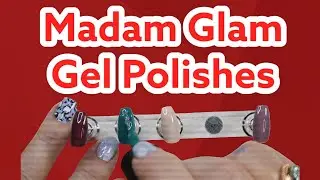 Madam Glam New Creme Soak-Off  Gel Polish Review