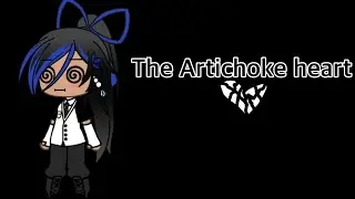 The Artichoke heart (TRAILER) original series