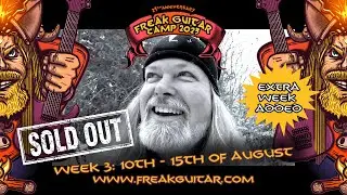 Freak Guitar Camp 2023 is sold out! Third week added!