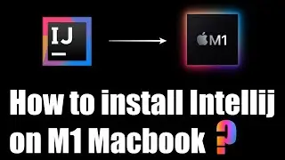 How to install Intellij Idea on Macbook Air M1 | Apple Silicon | BigSur