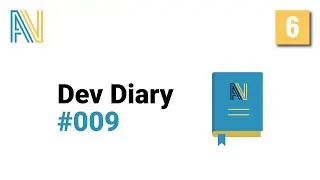 Dev Diary # 008 # 009