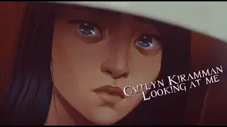 Caitlyn Kiramman [ Arcane ] - Looking at me