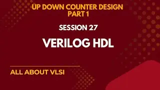 Universal Counter in Verilog | Mod, Even, Up Down Counter in One Module | Verilog full course ||