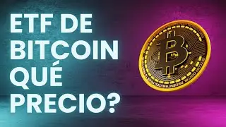 ETF de Bitcoin: como viene el precio de BTC?
