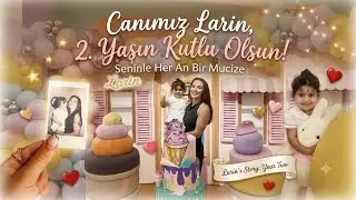 LARİNİMİZ 2 YAŞINDA!