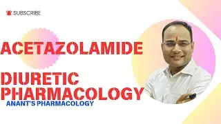 Acetazolamide (Diuretic Pharmacology)/ Uses/ Adverse Effects