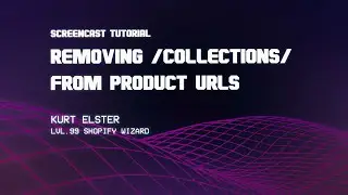 Shopify Tutorial: Removing /collections/ name from product URLs