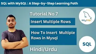 How to Insert Multiple Rows in MySQL | Tutorial No 7