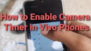How to Enable Camera Timer in Vivo Phones | Vivo Y20G | VI VO Y20G | Vivo Camera Settings