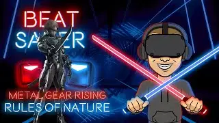 Beat Saber | Metal Gear Rising - Rules Of Nature (Expert+)