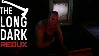 THE LONG DARK REDUX - НА СТЫКЕ СЮЖЕТОВ #4