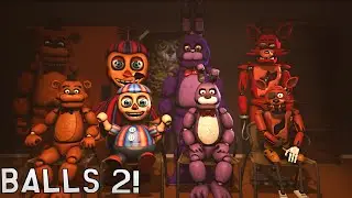 SFM: FNAF | Balls 2! [100k]