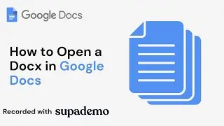 How to Open a DOCX File in Google Docs