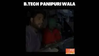 B.Tech Panipuri Wala : नौकरी नहीं मिली तो गोलगप्पे बेचने लगे, आज हर महीने कमा रहे लाखों रुपए!
