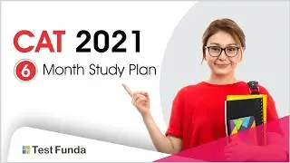 CAT 2021 - 6 Month Study Plan