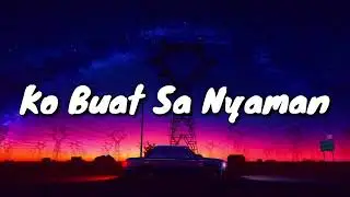 Lagu 🎵 ko buat sa nyaman