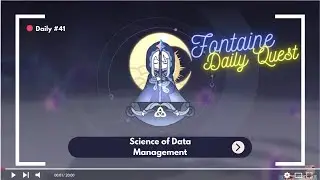 Daily Quest Genshin Impact #41 - Science of Data Management [Fontaine]