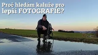 Proč hledám kaluže pro lepší kompozici?