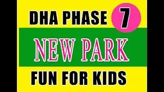 NEW PARK OF DHA PHASE 7 EXTENSION, KARACHI