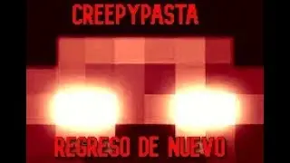 Creepypasta de minecraft | El regreso de Herobrine