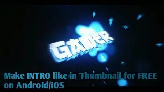 How to make a 3D INTRO for YouTube on Android for FREE | XDA Softonic