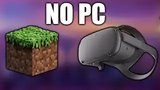 Play Minecraft VR On Your Oculus Quest Fully Standalone!