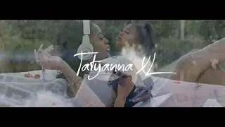 TatyannaXL (Playlist) Interlude