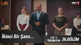 Heyecanlı dakikalar! - Elimi Bırakma 36. Bölüm
