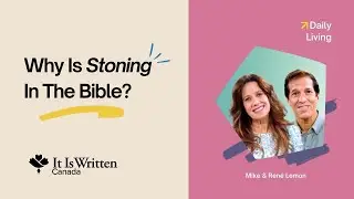 Why Is Stoning In the Bible?